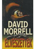 David Morrell - Elveszettek