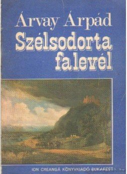 Árvay Árpád - Szélsodorta falevél, Bukarest 1973 antikvár könyv