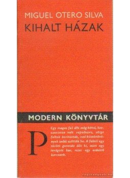Silva, Miguel Otero - Kihalt házak Silva, Miguel Otero - Kihalt házak, Budapest 1978 antikvár könyv