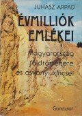 Juhász Árpád - Évmilliók emlékei