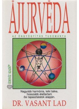 Lad, Vasant - Ájurvéda Lad, Vasant - Ájurvéda, Budapest 1995 antikvár könyv