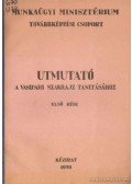 Horváth Ferenc - Utmutató a vasipari szakrajz tanitásához I-II. kötet