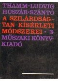 Dr. Thamm Frigyes - A szilárdságtan kísérleti módszerei