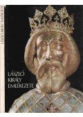 Kurcz Ágnes,Vida Tivadar,Csanád Béla - László király emlékezete