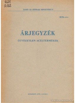  - Árjegyzék - ötvözetlen acéltermékek, Budapest 1975 antikvár könyv