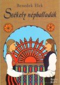 Benedek Elek - Székely népballadák