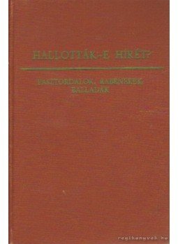 Burány Béla - Hallották-e hírét? Burány Béla - Hallották-e hírét?, 0 antikvár könyv