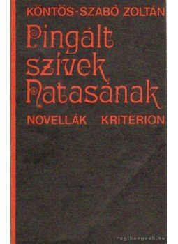 Köntös-Szabó Zoltán - Pingált szívek Natasának Köntös-Szabó Zoltán - Pingált szívek Natasának, Bukarest 1974 antikvár könyv
