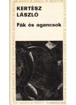 Kertész László - Fák és agancsok Kertész László - Fák és agancsok, Budapest 1970 antikvár könyv