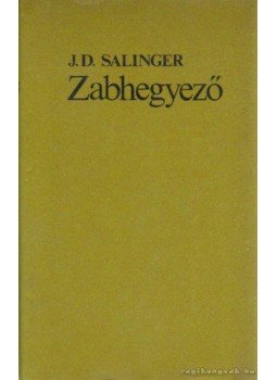 Jerome David Salinger - Zabhegyező Jerome David Salinger - Zabhegyező, Budapest 1983 antikvár könyv