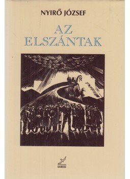 Nyirő József - Az elszántak Nyirő József - Az elszántak, Budapest 1999 antikvár könyv