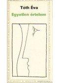 Tóth Éva - Egyetlen értelem