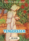Kosztolányi Dezső - Tengerszem