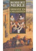 Robert Merle - Ármány és cselszövés