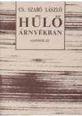 Cs. Szabó László - Hűlő árnyékban