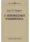 Popper, Karl R. - A historicizmus nyomorúsága