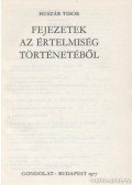Huszár Tibor - Fejezetek az értelmiség történetéből