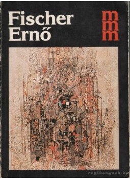 Szuromi Pál - Fischer Ernő Szuromi Pál - Fischer Ernő, Budapest 1989 antikvár könyv