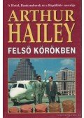 Hailey, Arthur - Felső körökben