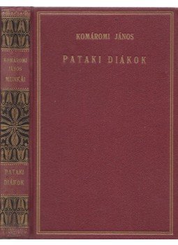 Komáromi János - Pataki diákok Komáromi János - Pataki diákok, Budapest 1926 antikvár könyv