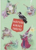 Szép Ernő - Mátyás király tréfái
