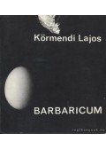 Körmendi Lajos - Barbaricum