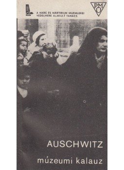 Smolen, Kazimierz - Auschwitz 1940-1945 Smolen, Kazimierz - Auschwitz 1940-1945, Katowice 1986 antikvár könyv