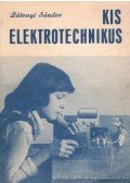 Zátonyi Sándor - Kis elektrotechnikus