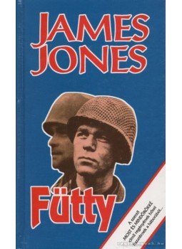 Jones, James - Fütty Jones, James - Fütty, Budapest 1994 antikvár könyv