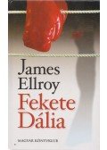 James Ellroy - Fekete Dália