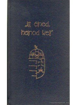 Kristó Nagy istván - Itt élned halnod kell Kristó Nagy istván - Itt élned halnod kell, Budapest 2006 antikvár könyv
