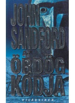 John Sandford - Az ördög kódja John Sandford - Az ördög kódja, Budapest 2001 antikvár könyv