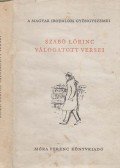 Szabó Lőrinc - Szabó Lőrinc válogatott versei