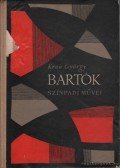 Kroó György - Bartók Béla színpadi művei