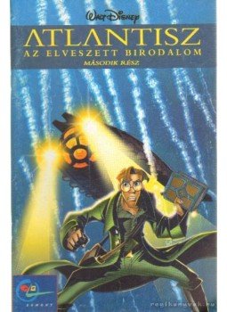 Walt Disney - Atlantisz az elveszett birodalom II. rész Walt Disney - Atlantisz az elveszett birodalom II. rész, Budapest 2001 antikvár könyv