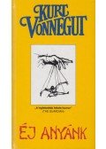 Kurt Vonnegut - Éj anyánk