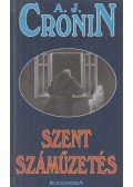 A. J. Cronin - Szent száműzetés