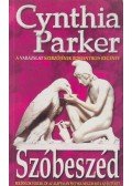Cynthia Parker - Szóbeszéd