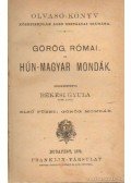 Békési Gyula - Görög, római és Hún-Magyar mondák I-II. kötet egyben