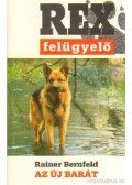 Bernfeld, Rainer - Az új barát