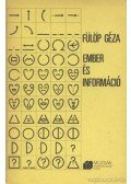 Fülöp Géza - Ember és információ