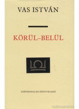 Vas István - Körül-belül Vas István - Körül-belül, Budapest 1978 antikvár könyv