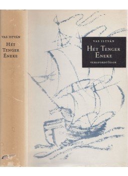 Vas István - Hét Tenger Éneke Vas István - Hét Tenger Éneke, Budapest 1962 antikvár könyv