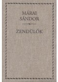 Márai Sándor - Zendülők