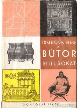 Kaesz Gyula - A bútorstílusok, Budapest 1969 antikvár könyv