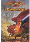 Green, Roland - A Korona lovagjai