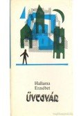 Hallama Erzsébet - Üvegvár