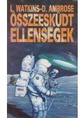 Watkins, L.,Ambrose, D. - Összeesküdt ellenségek