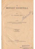 Rodiczky Jenő Dr. - A méhészet vezérfonala