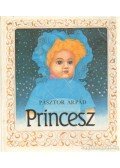 Pásztor Árpád - Princesz